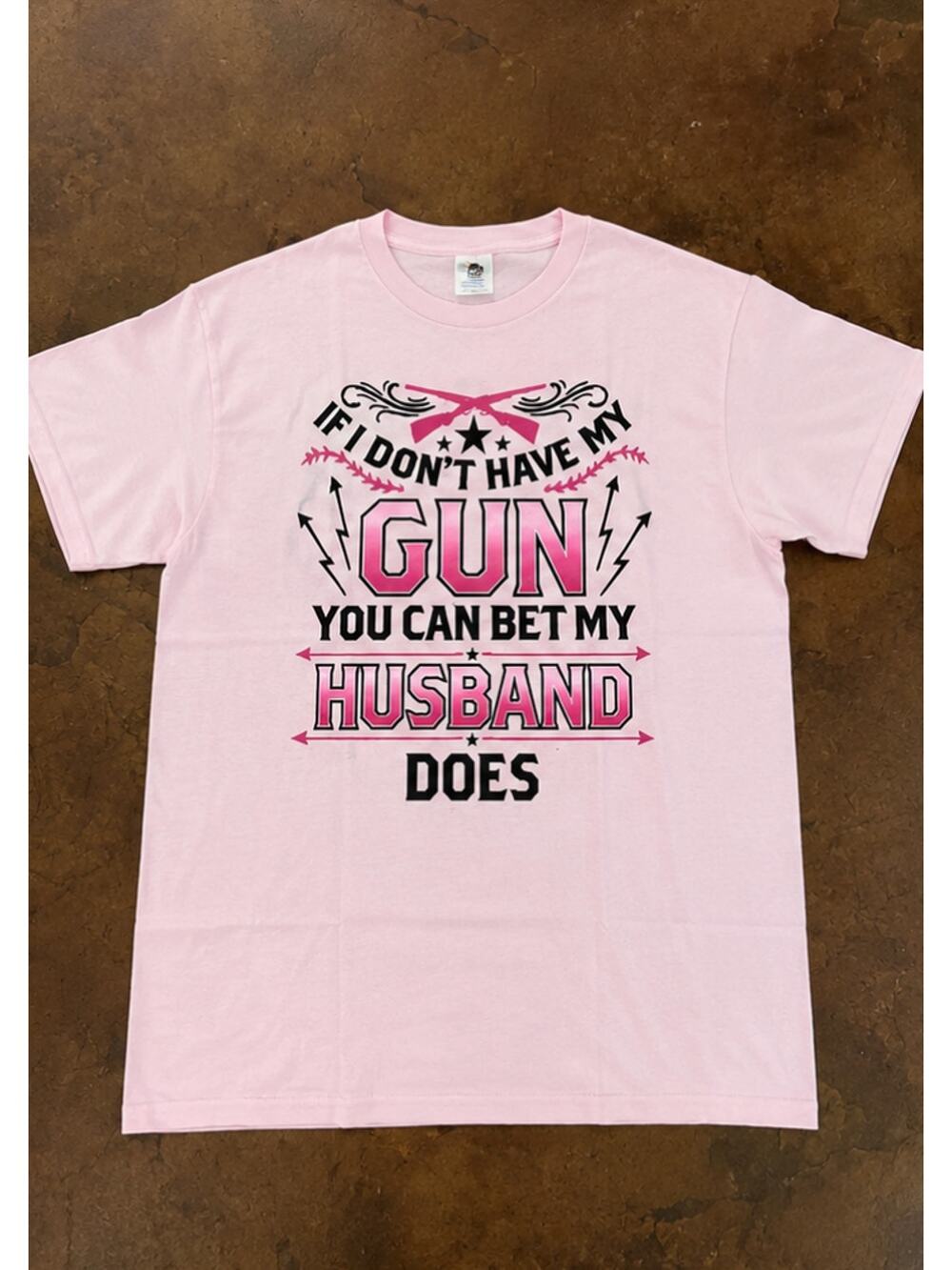 If I Don't Have My Gun You Can Bet My Husband Does T Shirt Pink Womens Small S